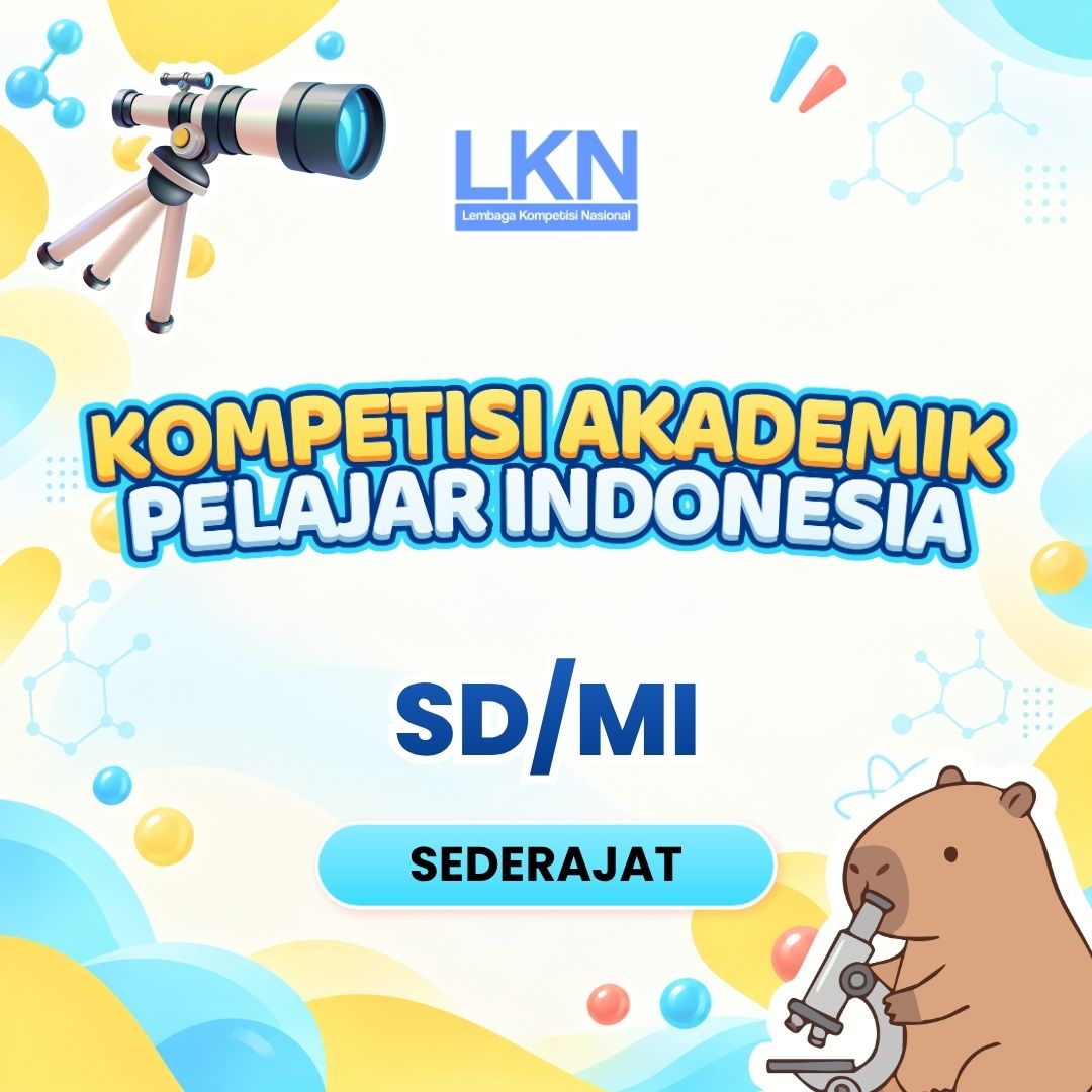 KOMPETISI AKADEMIK PELAJAR INDONESIA (LKN KAPI) SD