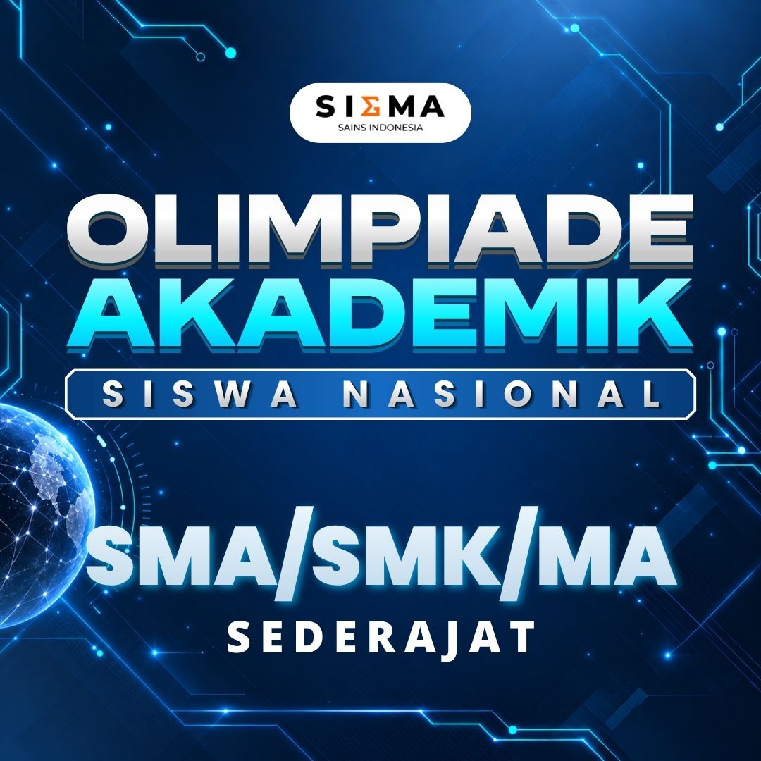 OLIMPIADE AKADEMIK SISWA NASIONAL (SIGMA OASN) SMA