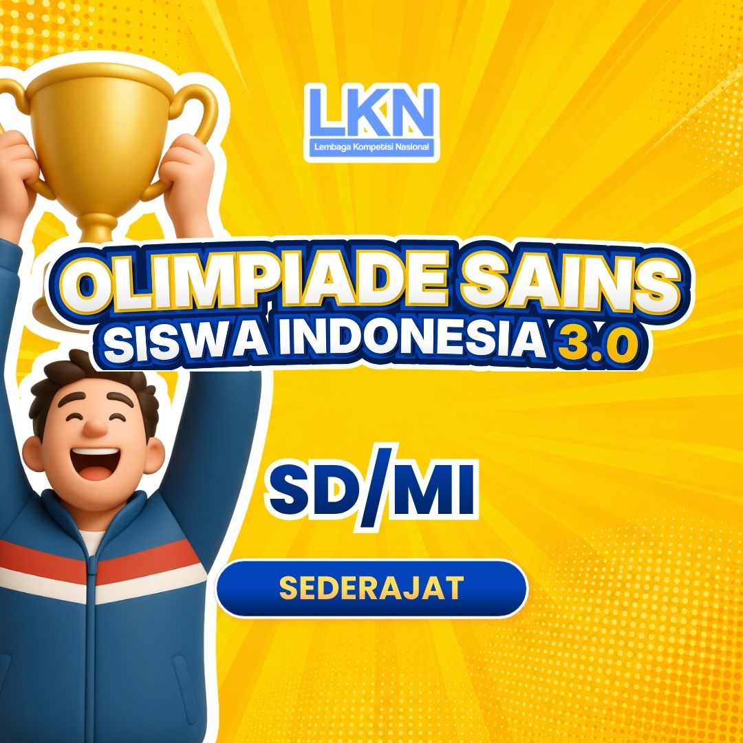 OLIMPIADE SAINS SISWA INDONESIA 3.0 (LKN OSSI 3.0) SD