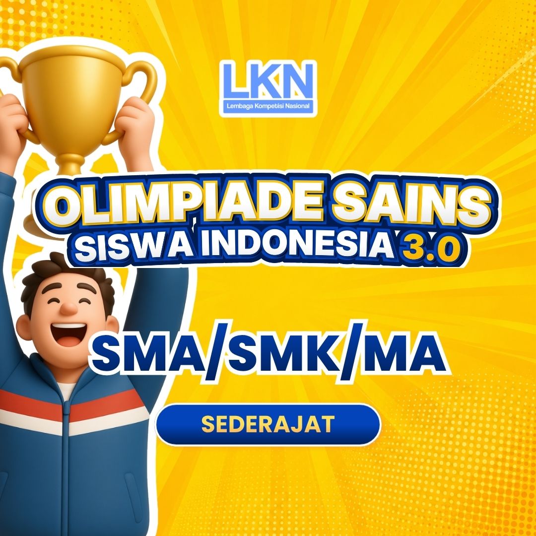 OLIMPIADE SAINS SISWA INDONESIA 3.0 (LKN OSSI 3.0) SMA